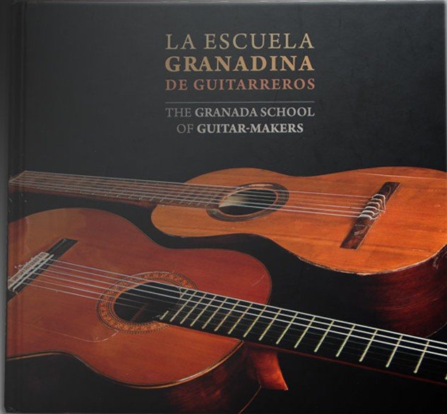 Cover of The Granada School of Guitar-Makers.  