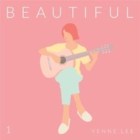 Beautiful by Yenne Lee.  Available on iTunes, CDBaby, Spotify, YouTube and Bandcamp.
